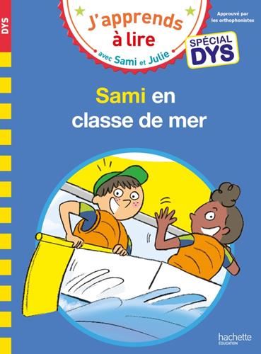Sami et Julie- Spécial DYS (dyslexie) Sami et Julie en classe de mer